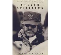 Steven Spielberg: The Unauthorised Biography