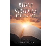 Steven Sprague Bible Studies 101 and 102 (Tascabile)