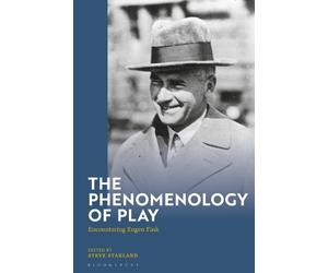 Steven Stakland The Phenomenology of Play (Copertina rigida)