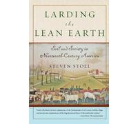 Steven Stoll Larding the Lean Earth (Tascabile)