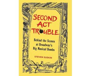 Steven Suskin Second Act Trouble (Copertina rigida) Applause Books