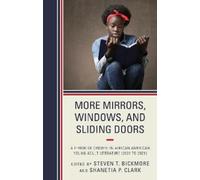 More Mirrors, Windows, and Sliding Doors: A Period of Growth in African American Young Adult Literature (2001 to 2021)