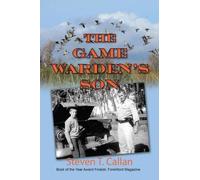 Steven T Callan The Game Warden's Son (Tascabile)