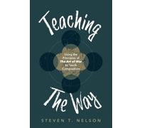 Steven T Nelson Teaching the Way (Tascabile)