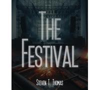 Steven T Thomas The Festival (Tascabile)
