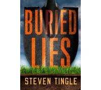 Steven Tingle Buried Lies (Copertina rigida)