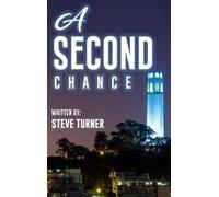 Steven Turner A Second Chance (Copertina rigida)