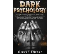 Steven Turner Dark Psychology (Copertina rigida)