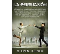 Steven Turner La Persuasión (Tascabile)