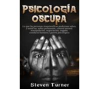 Steven Turner Psicología oscura (Tascabile)