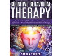 Steven Turner Steven Turner Cognitive Behavioral Therapy (Copertina rigida)