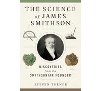 Steven Turner The Science of James Smithson (Copertina rigida)