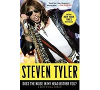 Steven Tyler Does the Noise in My Head Bother You? (Tascabile)