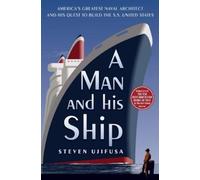 Steven Ujifusa A Man and His Ship (Tascabile)