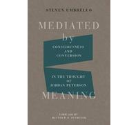 Steven Umbrello Mediated by Meaning (Tascabile)