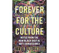 Steven Underwood Forever for the Culture (Copertina rigida)