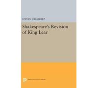 Steven Urkowitz Shakespeare's Revision of KING LEAR (Copertina rigida)