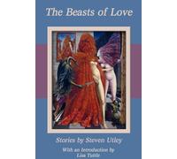 Steven Utley Lisa Tuttle The Beasts of Love (Tascabile)