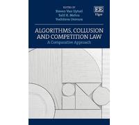Steven Van Uytsel Algorithms, Collusion and Competition Law (Copertina rigida)