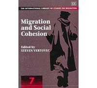 Steven Vertovec Migration and Social Cohesion (Copertina rigida)