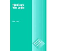 Steven Vickers Topology via Logic (Tascabile)