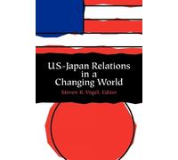 Steven Vogel U.S.-Japan Relations in a Changing World (Tascabile)