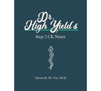 Steven Vuu Dr. High Yield's Step 2 CK Notes (Tascabile)