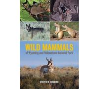 Steven W. Buski Wild Mammals of Wyoming and Yellowstone Natio (Copertina rigida)