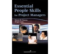 Steven W Flannes Ginger Le Essential People Skills for Project Manag (Tascabile)