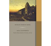 Steven W. Hackel Alta California (Copertina rigida) Western Histories