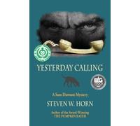 Steven W Horn Yesterday Calling (Tascabile)