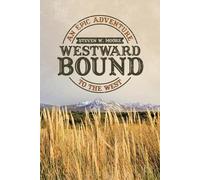 Steven W Moore Westward Bound (Tascabile)