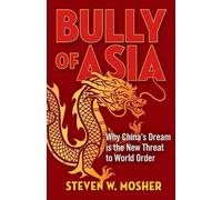 Steven W Mosher Bully of Asia (Tascabile)