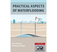 Steven W Poston Marcelo Laprea-Bigo Practical Aspects of Waterfloodi (Tascabile)