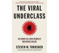 Steven W. Thrasher Steven W. Thrasher; Foreword by J The Viral Under (Tascabile)