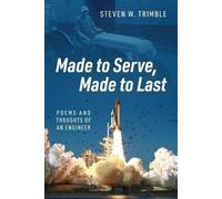 Steven W Trimble Made to Serve, Made to Last (Tascabile)
