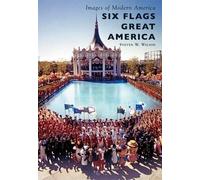 Steven W. Wilson Six Flags Great America (Tascabile) Images of Modern America