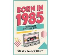 Steven Wainwright Born in 1985 (Tascabile)