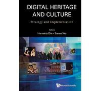 Steven Wan Pok Digital Heritage And Culture: Strategy And Implement (Tascabile)