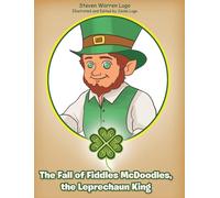 Steven Warren L The Fall of Fiddles McDoodles, the Leprechaun (Copertina rigida)