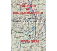 Steven Webb The Death of Dag Hammarskjöld (Tascabile)