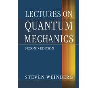 Steven Weinberg – Lectures on Quantum Mechanics – Copertina rigida
