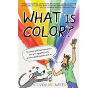 Steven Weinberg What Is Color? (Copertina rigida)