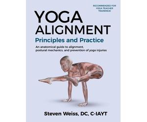 Steven Weiss Yoga Alignment Principles and Practice B&W edition (Tascabile)