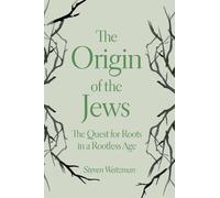 Steven Weitzman The Origin of the Jews (Copertina rigida)