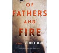 Steven Wingate Of Fathers and Fire (Tascabile) Flyover Fiction