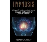 Steven Wiseman Hypnosis: Self Help Guide for Anger Management, Anxie (Tascabile)