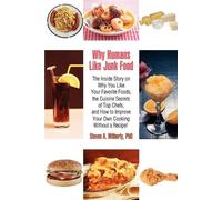 Steven Witherly Why Humans Like Junk Food (Tascabile)