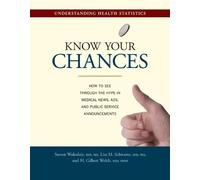 Steven Woloshin H. Gilbert Welch Lisa M. Schwartz Know Your Chances (Tascabile)