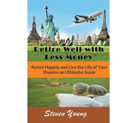 Steven Young Retire Well with Less Money (Tascabile)
